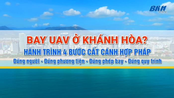 [Video] UAV/Phương tiện bay - những quy định cần biết tại Khánh Hòa