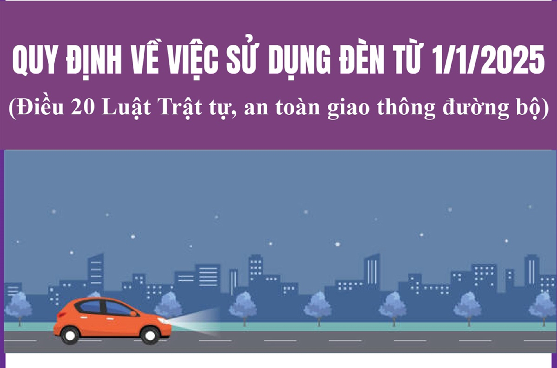 Quy định về việc sử dụng đèn từ 1/1/2025