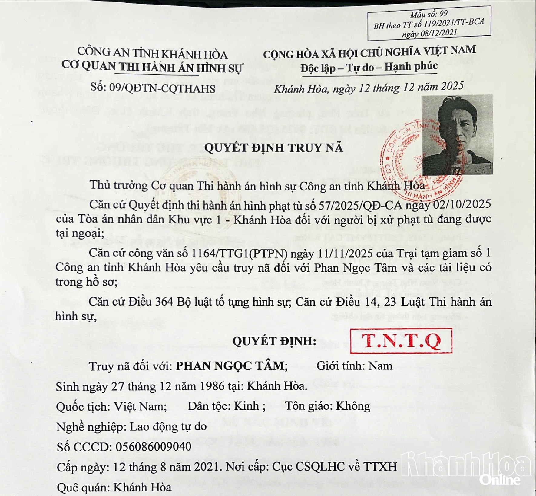 Quyết định truy nã của Cơ quan Thi hành án hình sự Công an tỉnh Khánh Hòa đối với Phan Ngọc Tâm.