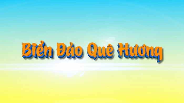 Biển đảo quê hương: Bình yên cho biển đảo quê hương