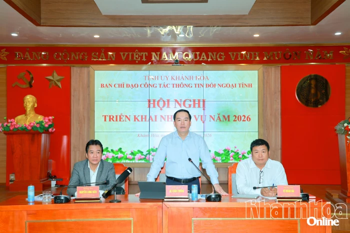 Ban Chỉ đạo công tác thông tin đối ngoại tỉnh Khánh Hòa triển khai nhiệm vụ năm 2026