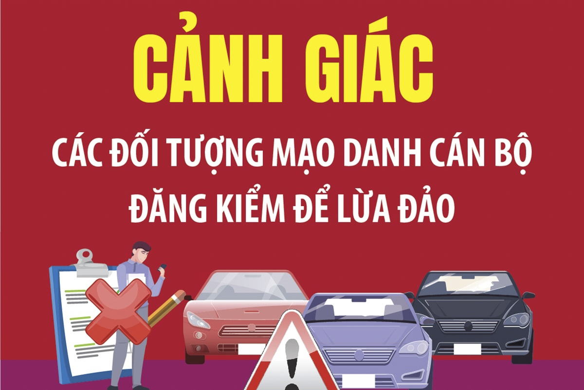 Cảnh giác các đối tượng mạo danh cán bộ đăng kiểm để lừa đảo