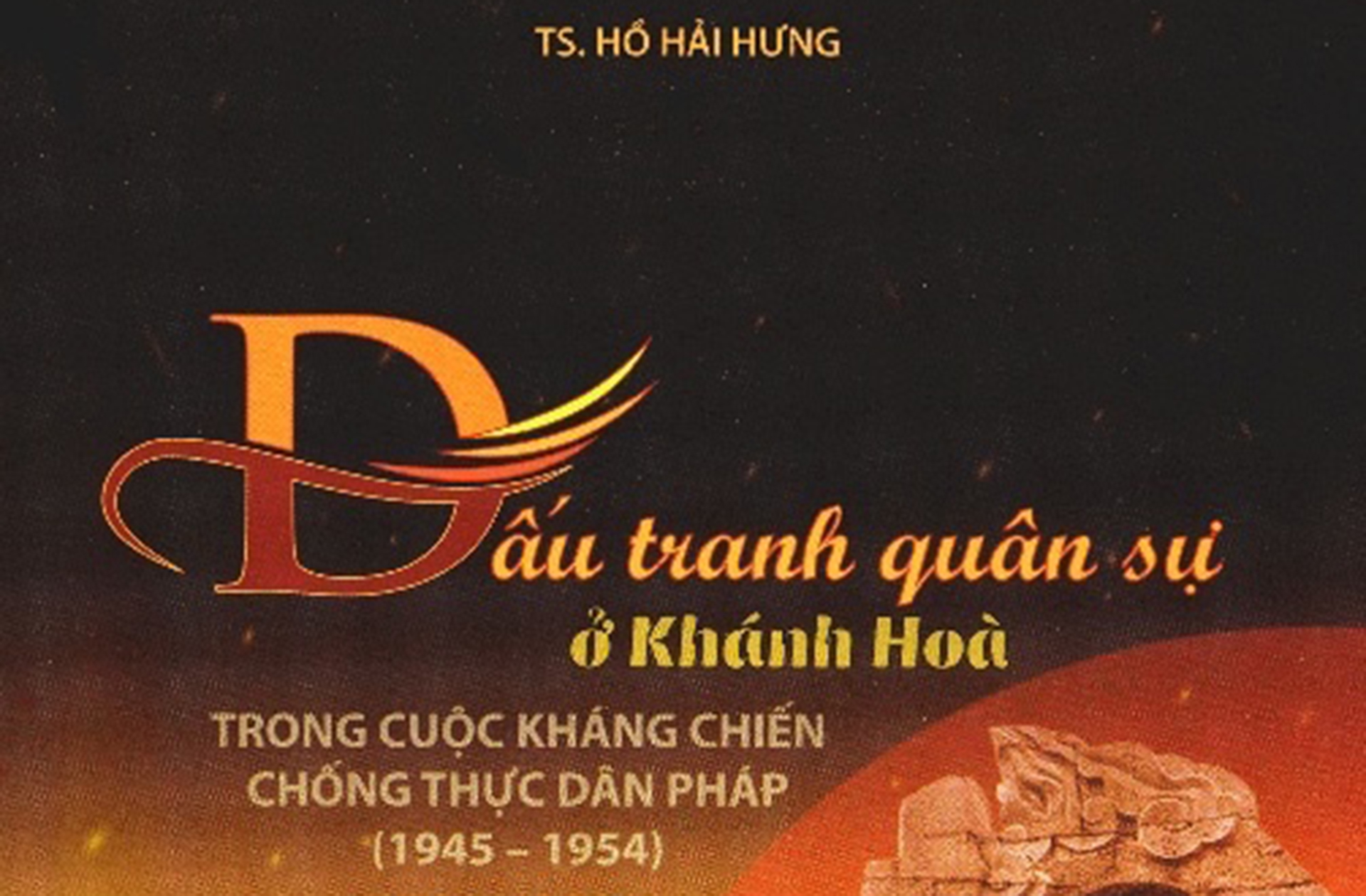 Thêm một cuốn sách nghiên cứu có giá trị về lịch sử Khánh Hòa