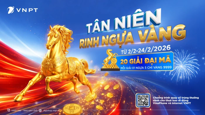 Khai xuân như ý - Rinh đại mã vàng với VNPT