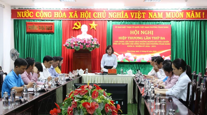 Thống nhất lập danh sách 46 người đủ tiêu chuẩn ứng cử đại biểu HĐND phường Phan Rang nhiệm kỳ 2026 - 2031