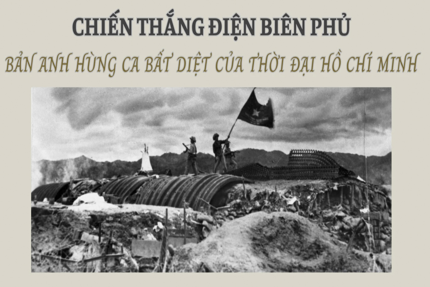 E-magazine: Chiến thắng Điện Biên Phủ - Bản anh hùng ca bất diệt của thời đại Hồ Chí Minh