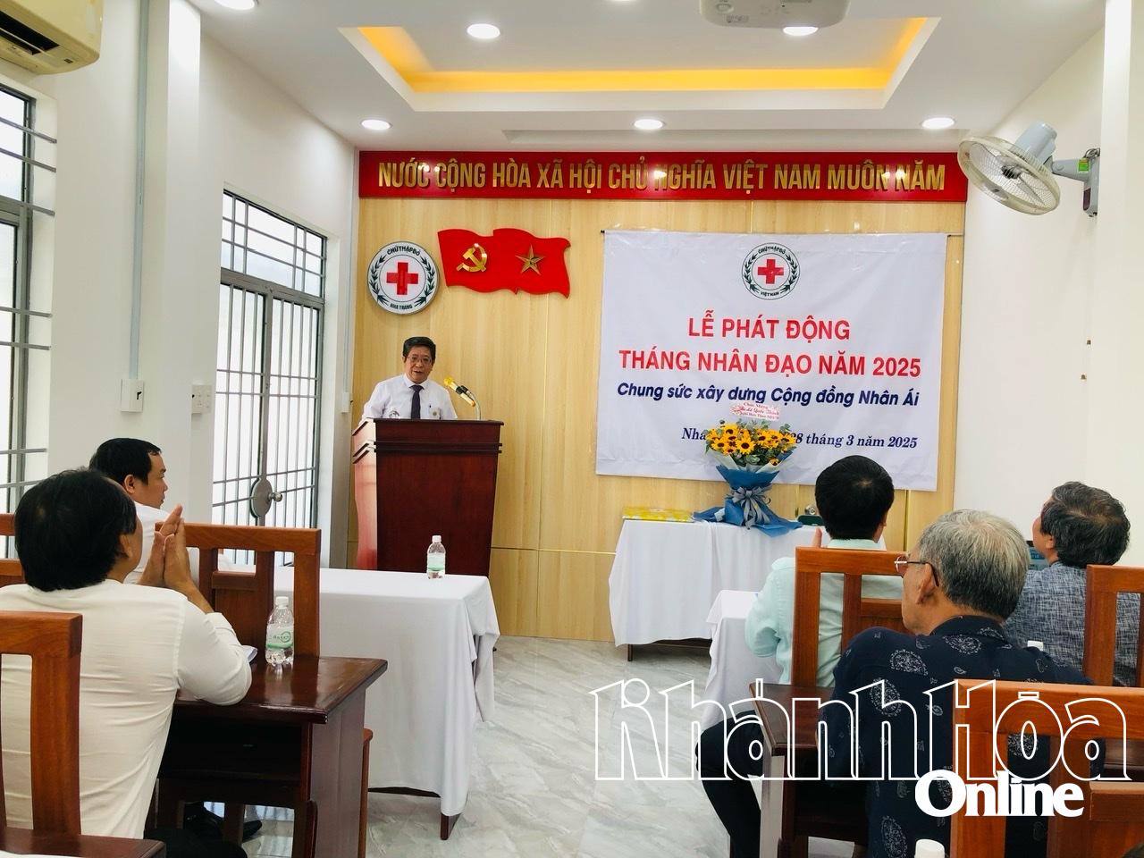 Hội Chữ thập đỏ TP. Nha Trang phát động Tháng Nhân đạo năm 2025