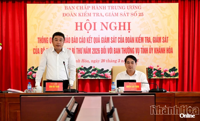 Đoàn Kiểm tra, giám sát số 25 của Bộ Chính trị, Ban Bí thư: Thông qua dự thảo báo cáo kết quả giám sát đối với Ban Thường vụ Tỉnh ủy Khánh Hòa