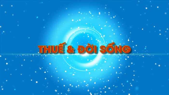 Thuế và đời sống: Hướng dẫn thực hiện quyết toán thuế thu nhập cá nhân năm 2025