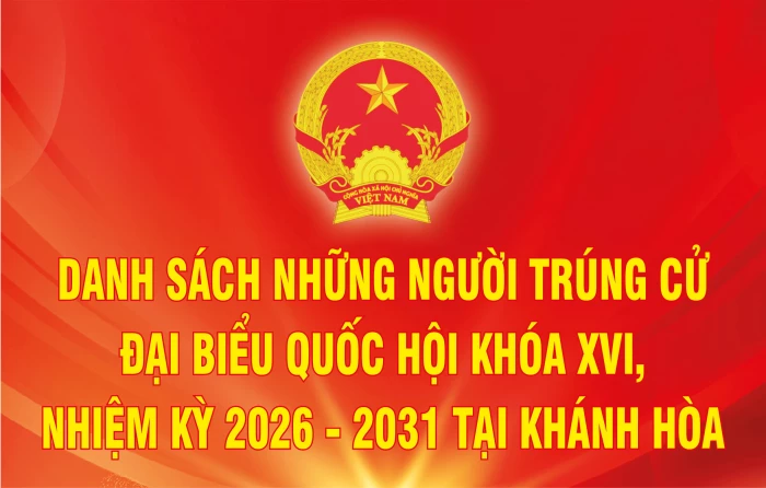 Danh sách những người trúng cử đại biểu Quốc hội khóa XVI, nhiệm kỳ 2026 - 2031 tại Khánh Hòa