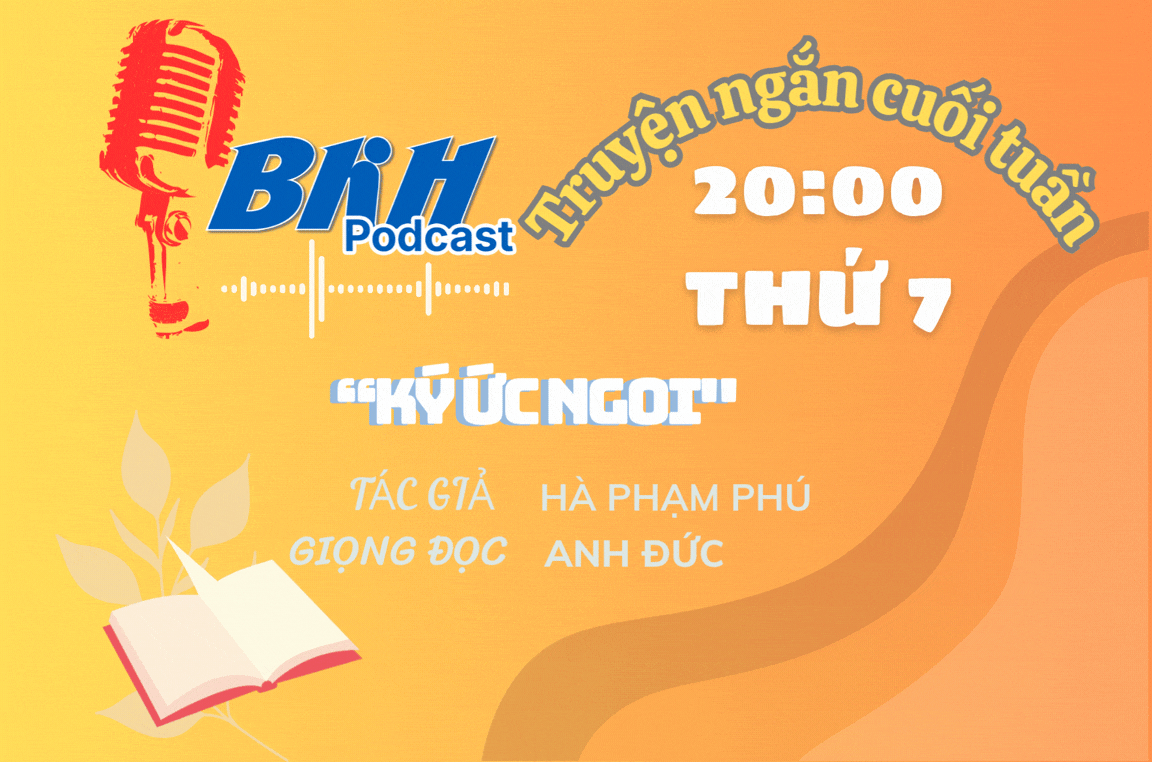 [Podcast]: Ký ức ngoi