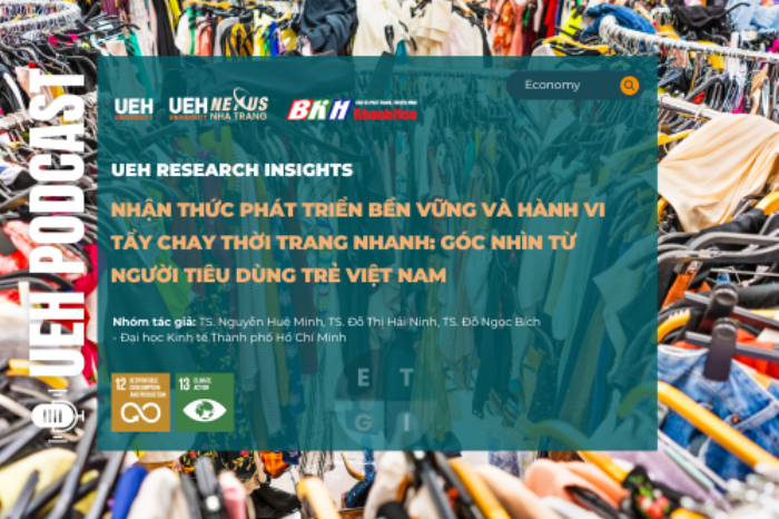 Nhận thức phát triển bền vững và hành vi tẩy chay thời trang nhanh: Góc nhìn từ người tiêu dùng trẻ Việt Nam