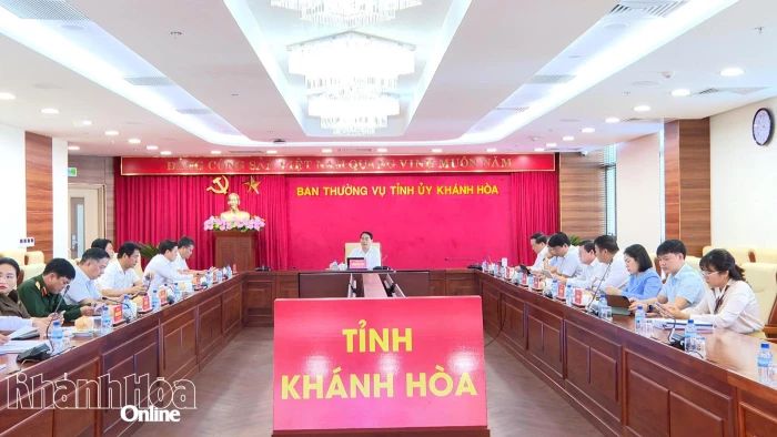 Ban Thường vụ Tỉnh ủy Khánh Hòa cho ý kiến đối với nhiều nội dung quan trọng
