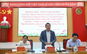 Thường trực Tỉnh ủy làm việc với Ban Thường vụ Huyện ủy Cam Lâm