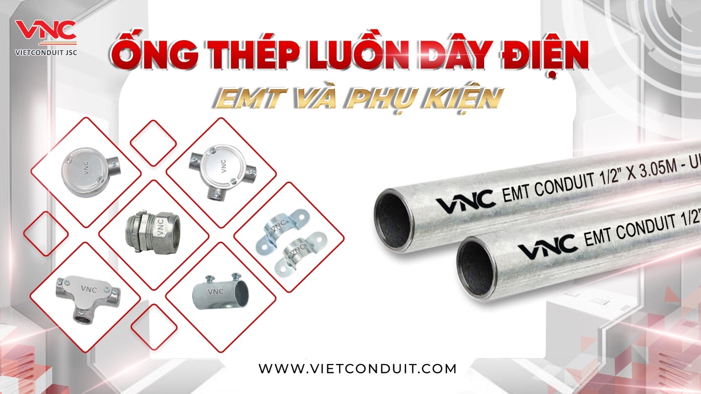 Ống thép luồn dây điện EMT Vietconduit – Giải pháp thay thế ống nhựa PVC trong hệ thống cơ điện PVC