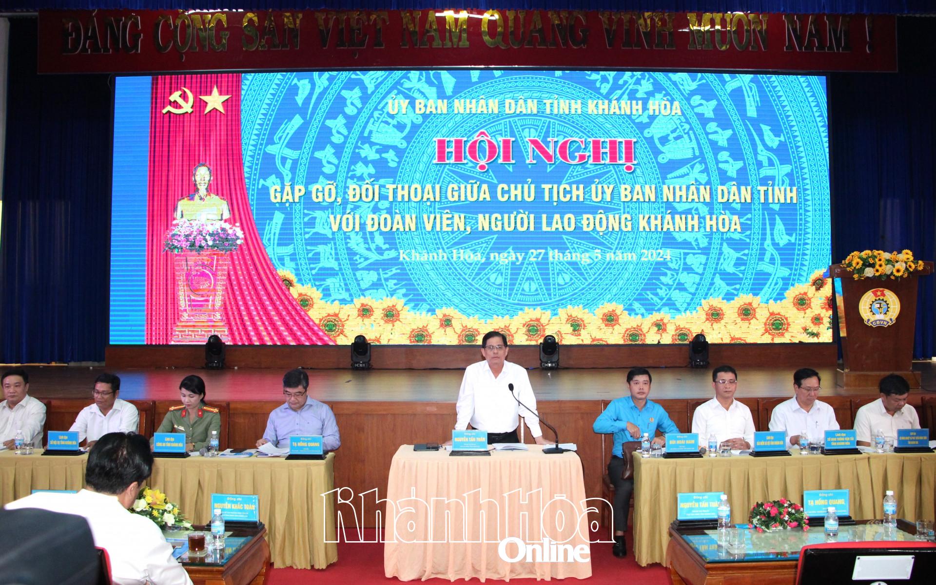 Chủ tịch UBND tỉnh Nguyễn Tấn Tuân chủ trì hội nghị gặp gỡ, đối thoại giữa lãnh đạo tỉnh với đoàn viên, người lao động năm 2024.