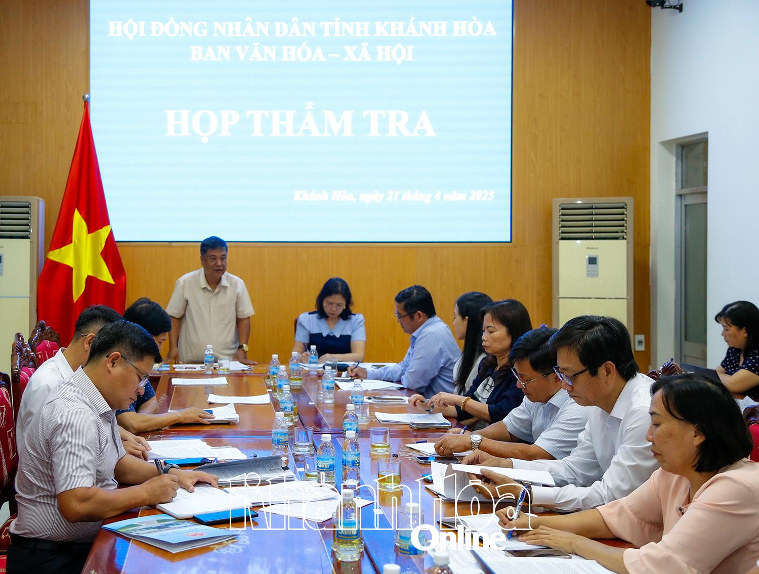 Ban Văn hóa - Xã hội HĐND tỉnh thẩm tra nội dung UBND tỉnh sẽ trình tại kỳ họp chuyên đề HĐND tỉnh khóa VII