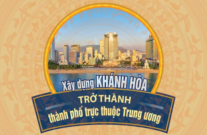 Mở chuyên mục “Xây dựng Khánh Hòa trở thành thành phố trực thuộc Trung ương”