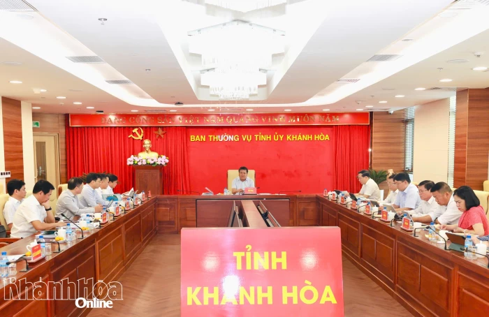 Ban Thường vụ Tỉnh ủy Khánh Hòa cho ý kiến đối với nhiều nội dung quan trọng
