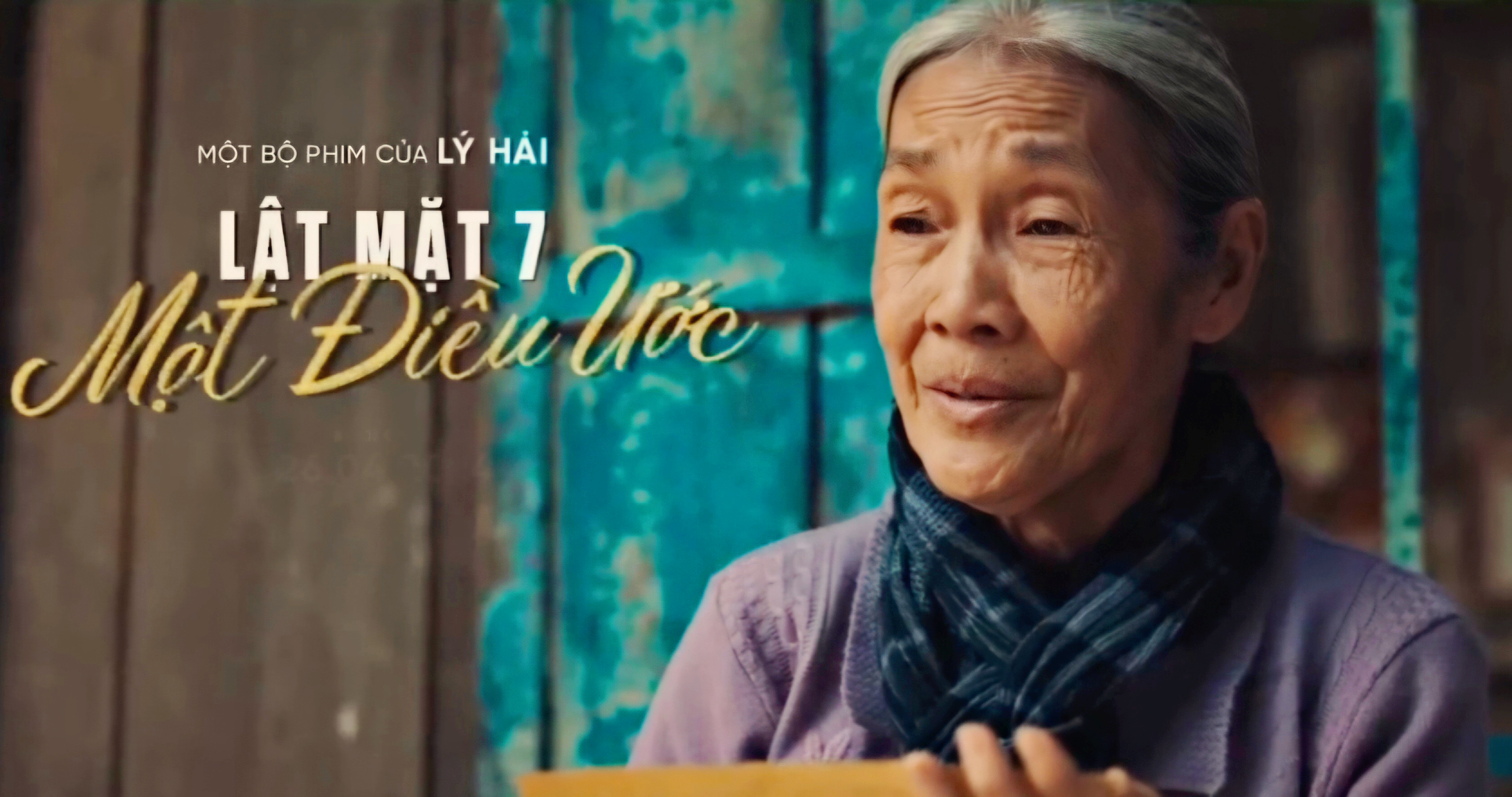 “Lật mặt 7: Một điều ước"- bộ phim hay mang tính thời sự về tình mẫu tử