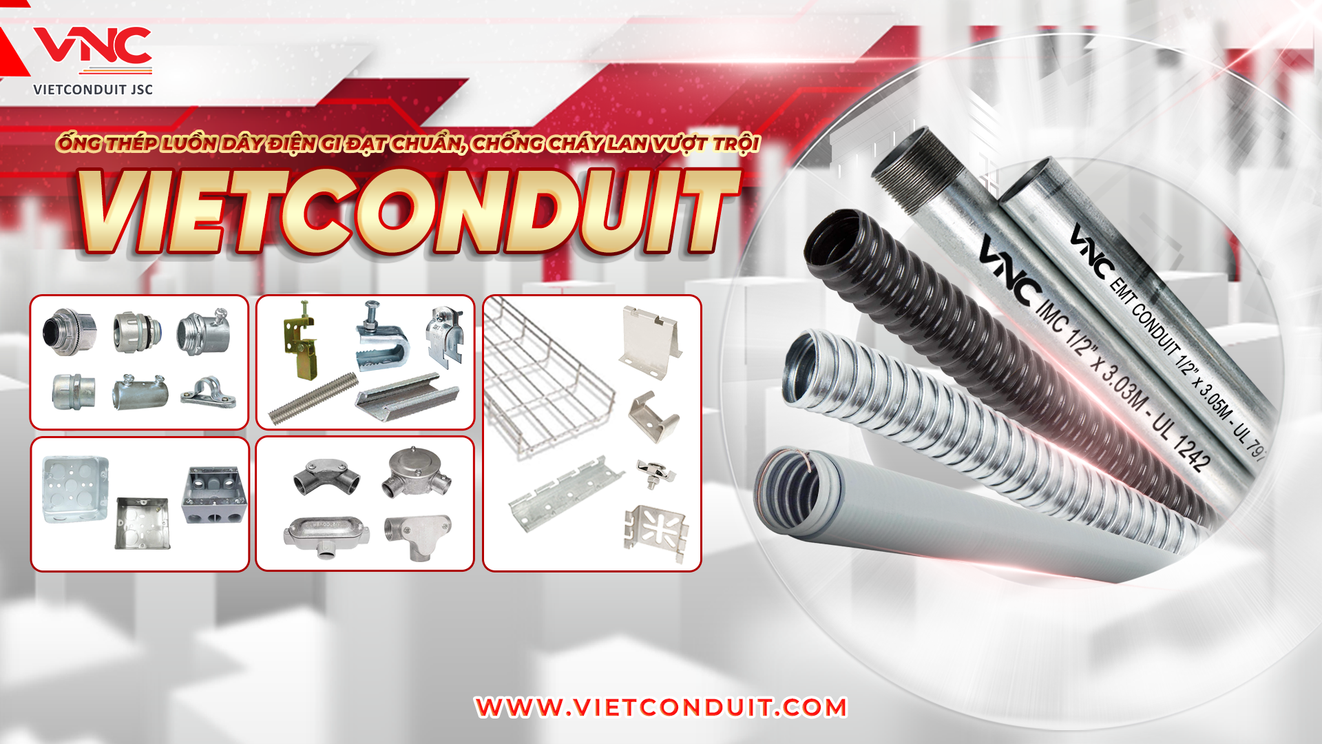 Ống thép luồn dây điện chống cháy và ống ruột gà lõi thép do Vietconduit sản xuất đạt tiêu chuẩn quốc tế.