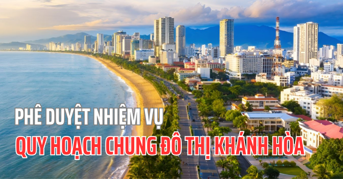 [Infographic] Phê duyệt nhiệm vụ Quy hoạch chung đô thị Khánh Hòa