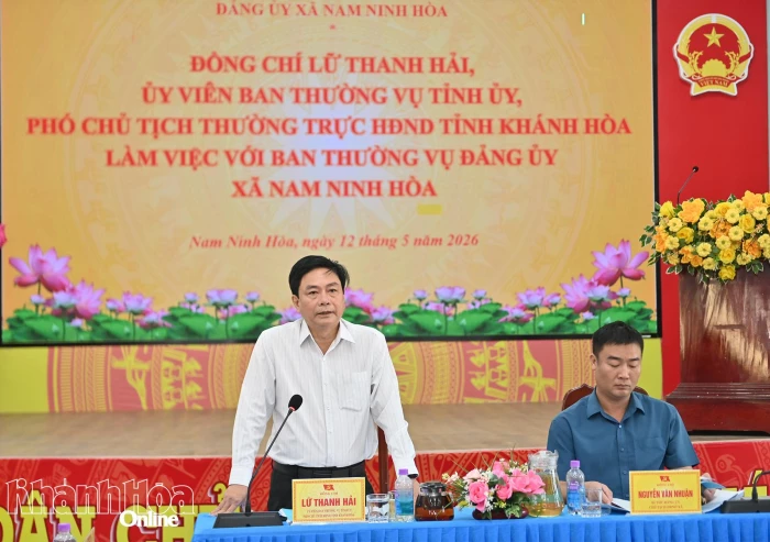 Phó Chủ tịch Thường trực HĐND tỉnh Lữ Thanh Hải làm việc với Ban Thường vụ Đảng ủy xã Nam Ninh Hòa