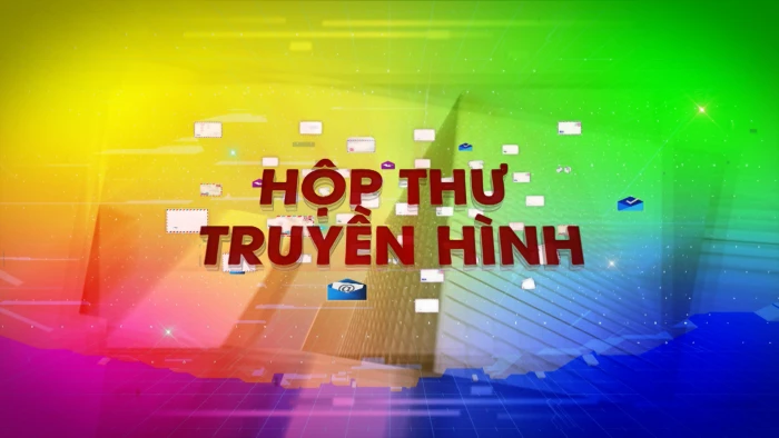 Hộp thư truyền hình 21-5-2026