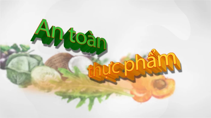 Đảm bảo vệ sinh an toàn thực phẩm - nỗ lực vì sức khỏe người dân