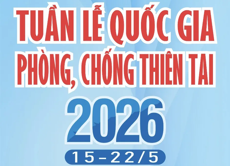 Hưởng ứng Tuần lễ Quốc gia phòng, chống thiên tai năm 2026