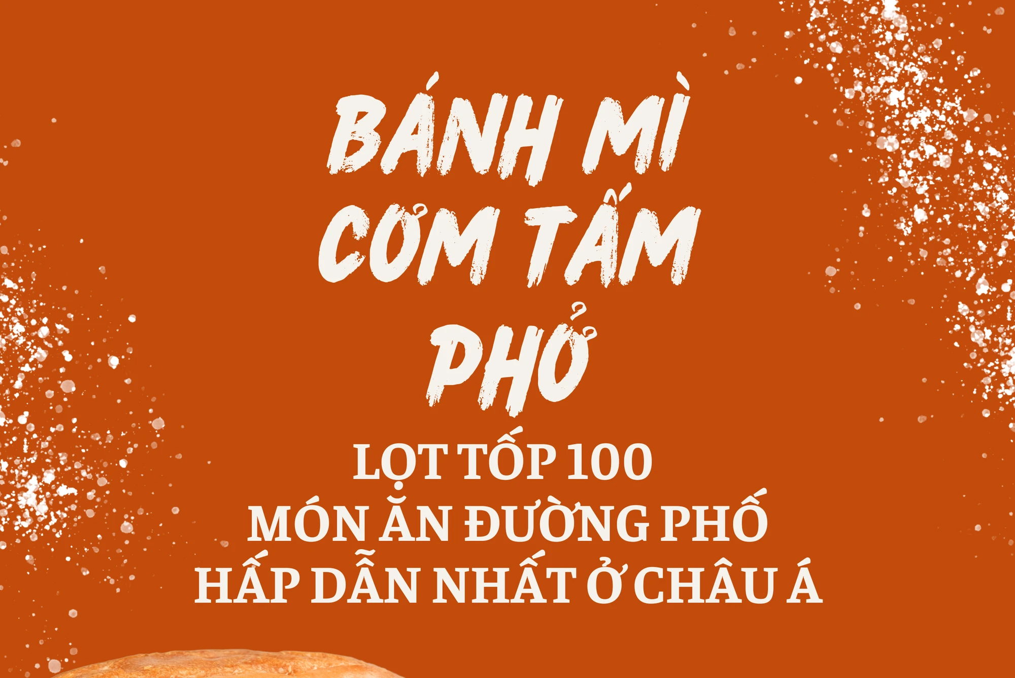 3 món ngon Việt Nam lọt tốp 100 món ăn đường phố hấp dẫn nhất ở châu Á