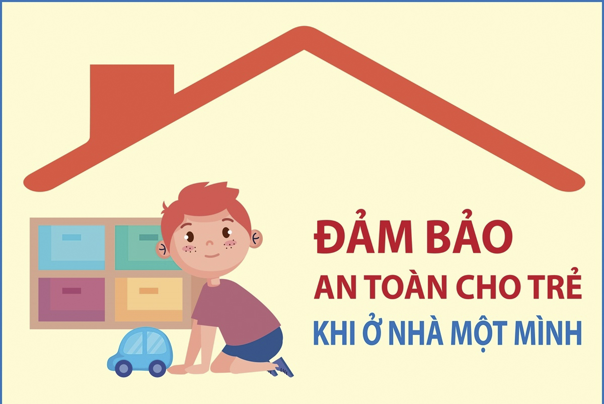 Đảm bảo an toàn cho trẻ khi ở nhà một mình