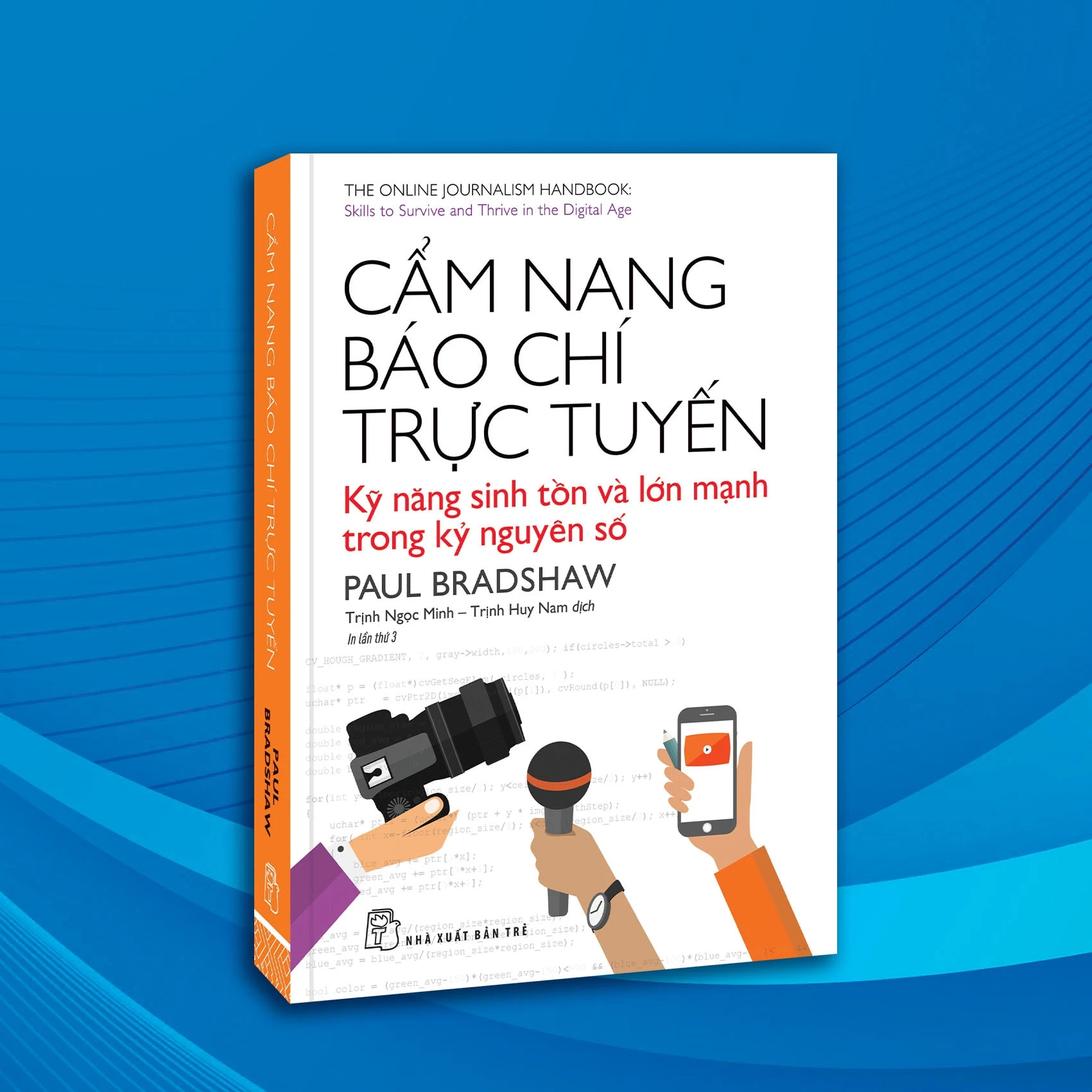 Cuốn cẩm năng để báo chí sinh tồn trong kỷ nguyên số. Ảnh: NXB Trẻ
