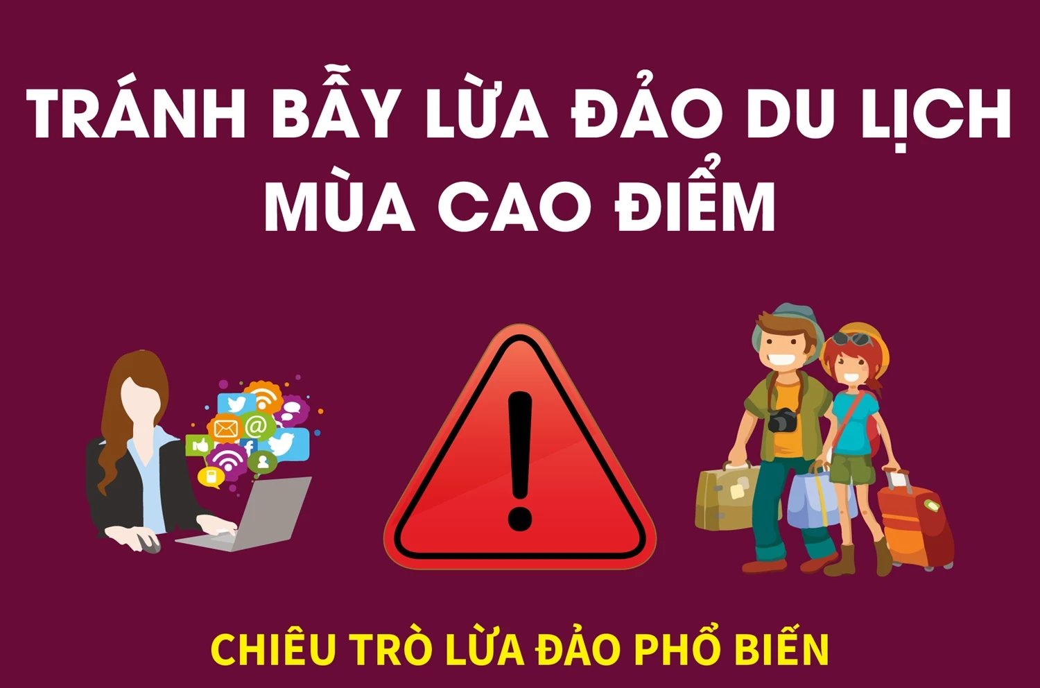 Tránh bẫy lừa đảo du lịch mùa cao điểm