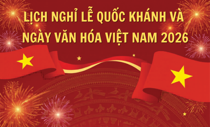 [Infographic] Lịch nghỉ lễ Quốc khánh và Ngày Văn hóa Việt Nam 2026
