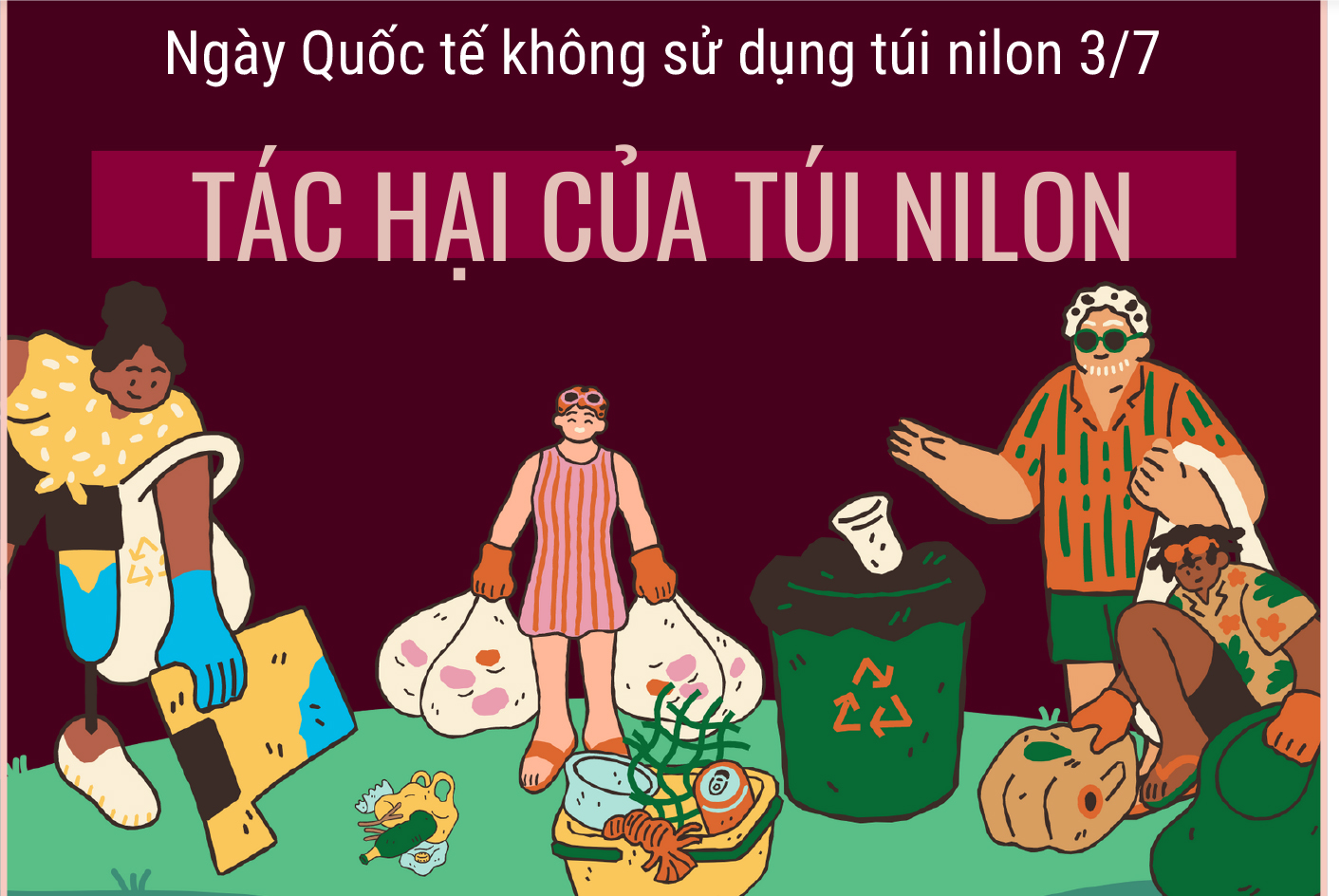 Ngày Quốc tế không sử dụng túi nilon 3/7: Tác hại của túi nilon