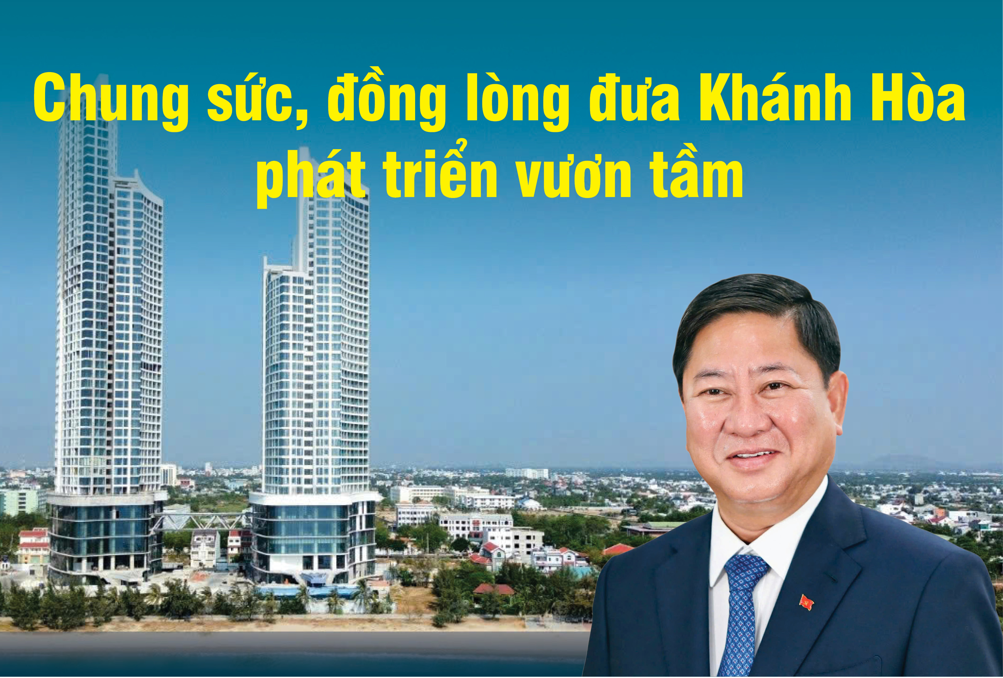 Emagazine: Chung sức, đồng lòng đưa Khánh Hòa phát triển vươn tầm
