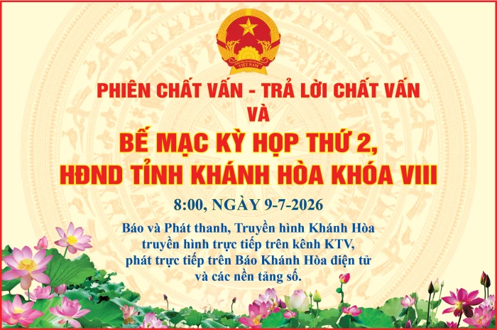 8 giờ sáng mai (9-7): Truyền hình trực tiếp phiên chất vấn - trả lời chất vấn và bế mạc Kỳ họp thứ 2, HĐND tỉnh Khánh Hòa khóa VIII