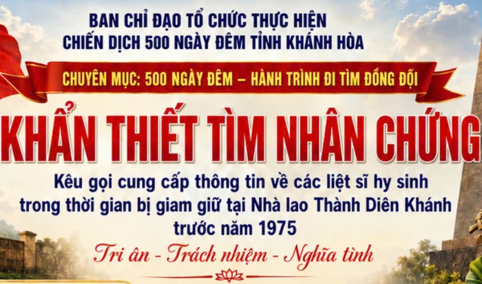 [Infographic] Chiến dịch 500 ngày đêm tỉnh Khánh Hòa: Khẩn thiết tìm nhân chứng