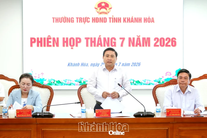 Phiên họp Thường trực HĐND tỉnh Khánh Hòa tháng 7-2026
