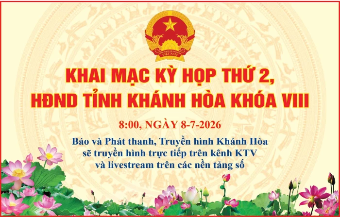 8 giờ sáng mai (8-7): Truyền hình trực tiếp Kỳ họp thứ 2, HĐND tỉnh Khánh Hòa khóa VIII