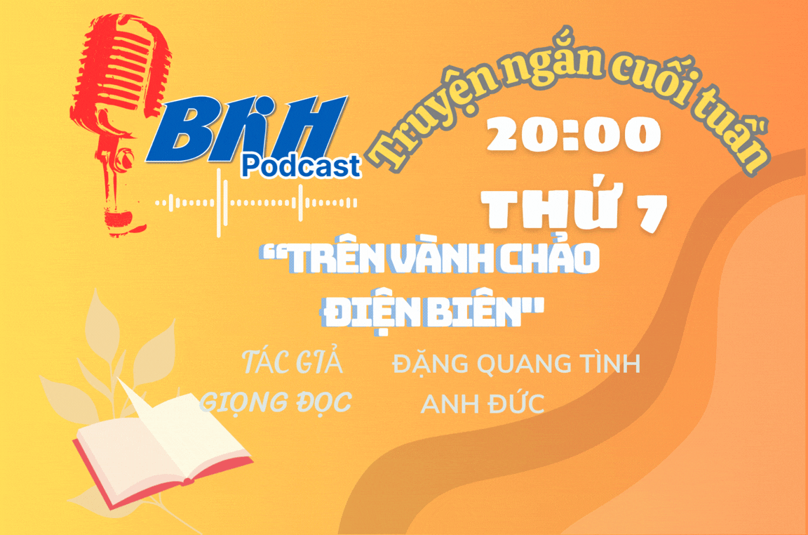 [Podcast] Trên vành chảo Điện Biên