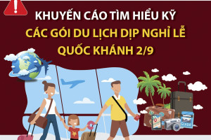 Khuyến cáo tìm hiểu kỹ các gói du lịch dịp nghỉ lễ Quốc khánh 2/9