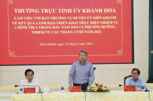 Thường trực Tỉnh ủy làm việc với Ban Thường vụ Huyện ủy Diên Khánh