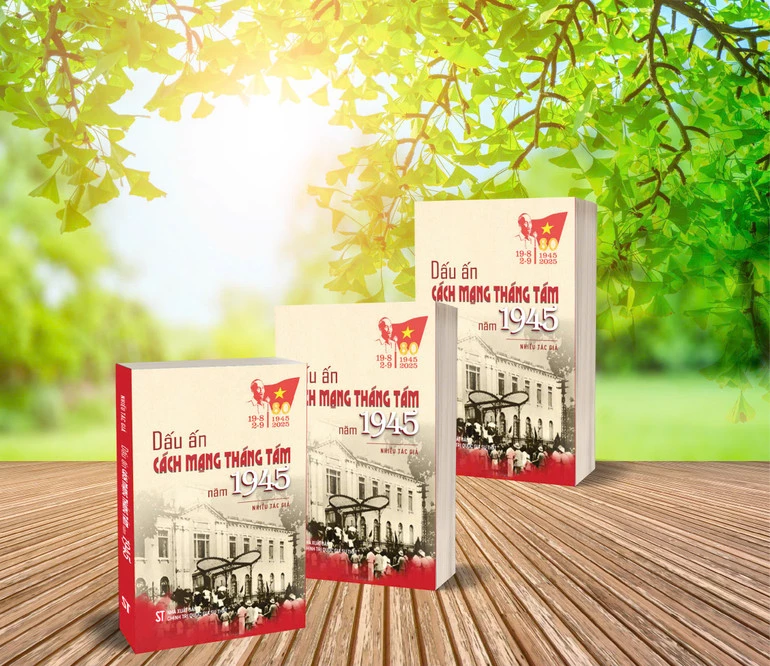 Cuốn sách Dấu ấn Cách mạng Tháng Tám năm 1945 vừa được Nhà xuất bản Chính trị quốc gia Sự thật ấn hành.