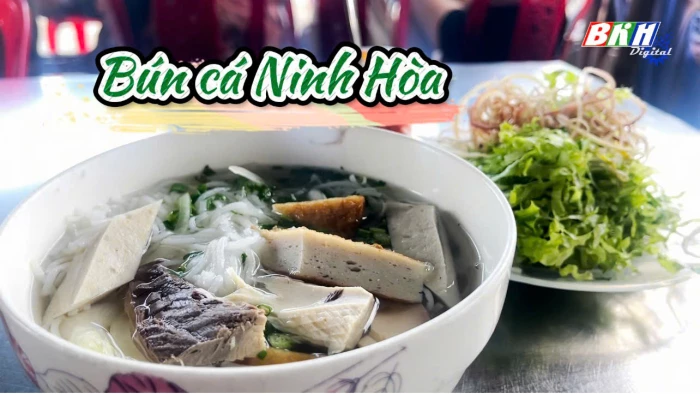 Bún cá Ninh Hòa – món ăn níu chân bao thực khách gần xa!