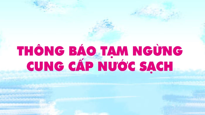 Thông báo về việc cung cấp nước sạch trên địa bàn phường Nam Nha Trang