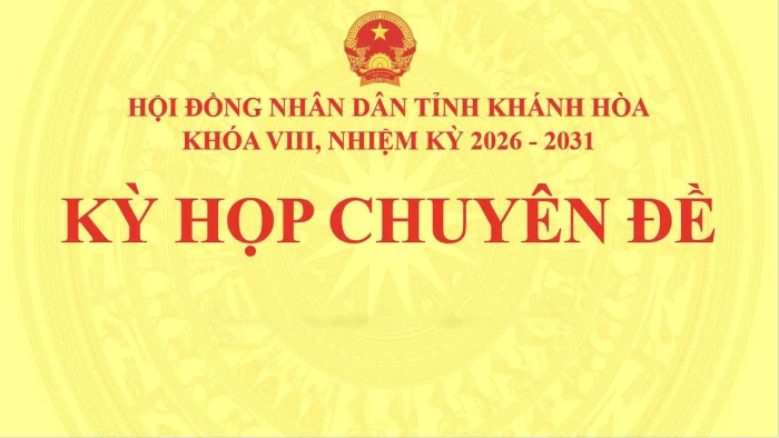 Kỳ họp chuyên đề lần thứ 4, HĐND tỉnh Khánh Hòa khóa VIII sẽ diễn ra vào sáng 27-8