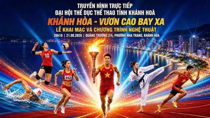 20 giờ 10 phút ngày 21-8: Truyền hình trực tiếp lễ khai mạc Đại hội Thể dục Thể thao tỉnh Khánh Hòa