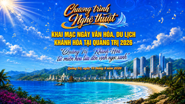 20 giờ 10 phút ngày 16-8: Tiếp sóng trực tiếp Lễ khai mạc Ngày Văn hóa, Du lịch Khánh Hòa tại Quảng Trị 2026 trên KTV và KTV1